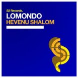 LOMONDO - Hevenu Shalom (edit)