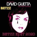 David Guetta - Love Don\'t Let Me Go (Betzz Edit 2020 )