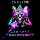 Jason Parker - Techno Cat (Aquagen Remix)