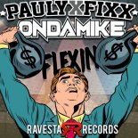 DJ Fixx & Ondamike - Flexin (Original Mix)