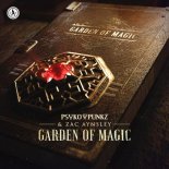 Psyko Punkz and Zac Aynsley - Garden Of Magic (Extended Mix)