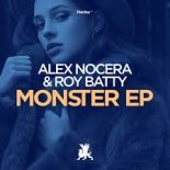 Alex Nocera & Roy Batty - Monster (Original Club Mix)