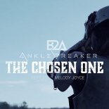 B2A x Anklebreaker ft. Melody Joyce - The Chosen One (Edit)
