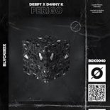 DRIIIFT x D4NNY K - Perigo (Extended Mix)