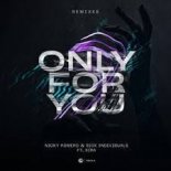 Nicky Romero & SICK INDIVIDULAS & XIRA - Only For You (Low Blow Remix)