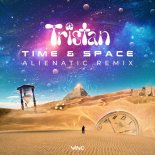Tristan - Time   Space (Alienatic Remix)