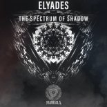 Elyades - The Spectrum Of Shadow (Extended Mix)