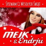 Mejk & Endrju - Śpiewam Ci Wesołych Świąt