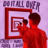 Cheat Codes ft. Marc E. Bassy - Do It All Over (Radio Edit)