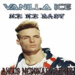 Vanilla Ice - Ice Ice Baby (Angus McDonald Remix)