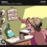 Pickle - Live Laugh Love (Extended Mix) (Ft Karen)