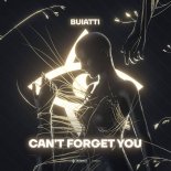 Buiatti - Can\'t Forget You (Edit)