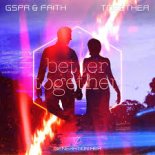 GSPR x Faith - Together (Extended Mix)