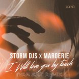 Storm DJs x Margerie - I Will Love You by Touch (Ivan ART Edit)