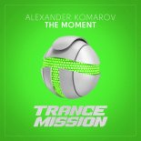 Alexander Komarov - The Moment (Extended Mix)