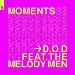 D.O.D feat. The Melody Men - Moments (Extended Mix)