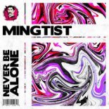 MinGtist - Never Be Alone (Extended Mix)
