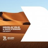 Miroslav Vrlik & Dave Steward - Desert (Extended Mix)