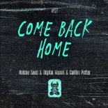 Robbie Seed & Digital Vision & Caitlin Potter - Come Back Home (Original Mix)