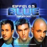 Eiffel 65 - Blue (Vandeta Remix)