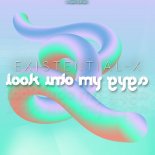 Existential X - Look into My Eyes (Radio Edit)