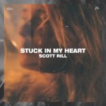 Scott Rill - Stuck In My Heart (Original Mix)