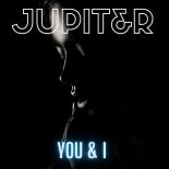 JUPIT&R - You & I (Ishnlv Remix)