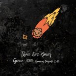 Three One Drives - Greece 2000 (German Brigante Edit)