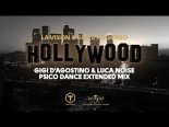 LA Vision & Gigi D'Agostino - Hollywood ( Gigi D'Agostino & Luca Noise Psico Dance Extended Mix )