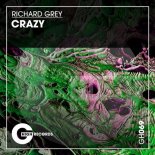 Richard Grey - Crazy (Extended Mix)