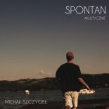 Michał Szczygieł - Spontan (Acoustic)