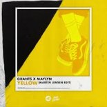 Giiants x Maylyn - Yellow (Martin Jensen Edit)