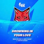 Mike Reverie & Mike Enemy ft. Christina Rotondo - Drowning In Your Love (Edit)
