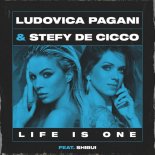 Stefy De Cicco, Ludovica Pagani, Shibui - Life Is One (Original Mix)