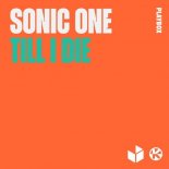 Sonic One - Till I Die (Extended Mix)