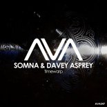 Somna & DAVEY ASPREY -  Timewarp (Extended Mix)