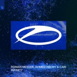 Roman Messer, Ahmed Helmy & cari - Infinity (Extended Mix)