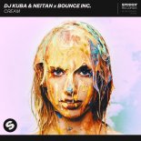 DJ Kuba & Neitan x Bounce Inc. - Cream