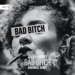 Alex Prospect - Bad Bitch (Arkangel Extended Remix)