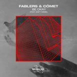 Fablers & Comet feat. Matt Weiss - Be Okay (Extended Mix)