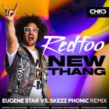 Redfoo - New Thang (Eugene Star vs. Skezz Phonic Radio Edit)