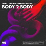 MOTi, Des3Ett, Gerson Rafael - Body 2 Body (Extended Mix)