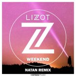 Lizot - Weekend (NATAN Remix Extended)