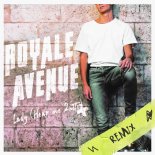 Royale Avenue - Lady (Hear Me 2nite) (Champs-Élysées Remix)