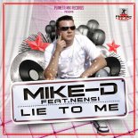 Mike-D Feat. Nensi - Lie To Me (Infected Culture Remix)