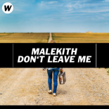 Malekith - Don\'t Leave Me