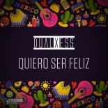 DualXess - Quiero Ser Feliz (Radio Edit)