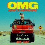 Ava Max - OMG What's Happening (Wozinho Remix)