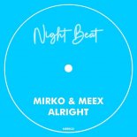 Mirko & Meex - Alright (Original Mix)