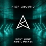 DONT BLINK - MUSIC PLEASE (Original Mix)